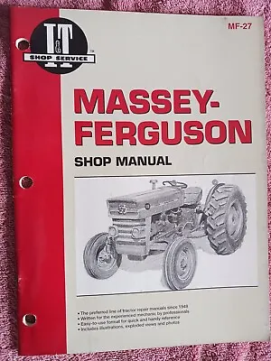 Massey Ferguson Shop Manual. I&T Shop Service # MF-27. MF135 MF150 & MF165 • $33.99