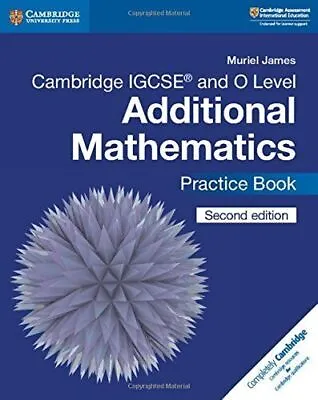 Cambridge IGCSE™ And O Level Additional Mathematics Practice Book (Cambridge Int • £12.44