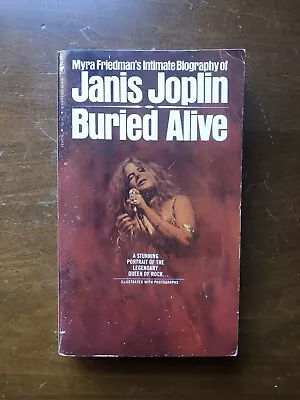Buried Alive - Janis Joplin Biography By Myra Friedman - VG Vintage Rare • $6.95