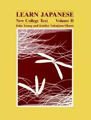 Learn Japanese: New College Text -- Volume II • $4.84