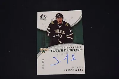 James Neal 2008-09 SP Authentic #198 Future Watch Rookie Auto /999 JR062 • $9