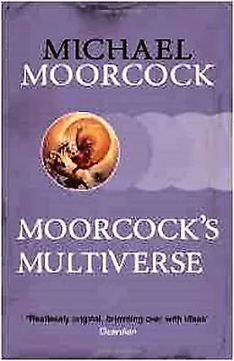 Moorcock's Multiverse By Michael Moorcock (Paperback) New Book • £6.99