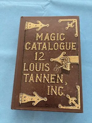 Magic Catalogue #12 Louis Tannen Inc. Scarce  1978 Hardback • $59.95