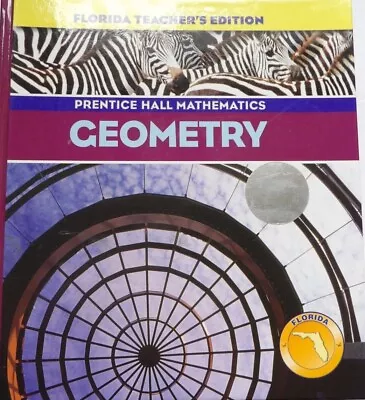 Prentice Hall Mathematics Geometry - Florida Teacher's Edition VERY GOOD • $21.99