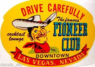 Pioneer Club Las Vegas Vintage Style Travel Decal / Vinyl Sticker Luggage Label • $4.69