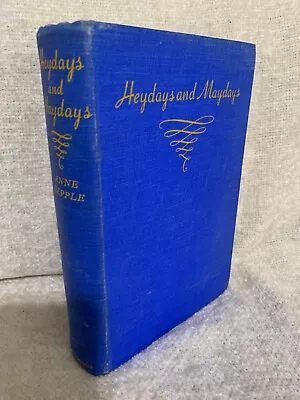 £17.51 • Buy 1937 Heydays And Maydays By Anne Hepple First Edition