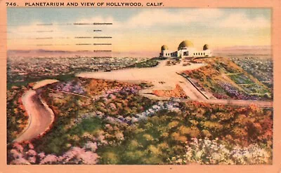 Postcard CA Planetarium & View Of Hollywood 1949 Linen Vintage PC F8507 • $4