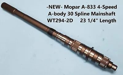 Mopar A-body 30 Spline A833 4-speed Main Shaft WT294-2D NEW • $289.95