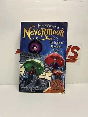 Nevermoor: The Trials Of Morrigan Crow: Nevermoor 1 By Jessica Townsend... • $6.50