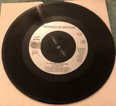 Degrees Of Motion - Do You Want It Right Now - Org UK/EU 45 - House/Garage House • £5