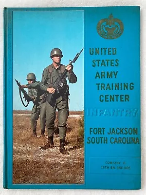 Fort Jackson SC 1970 Infantry Yearbook Co B 10th BN 2nd BDE (Vietnam Era) • $48.99