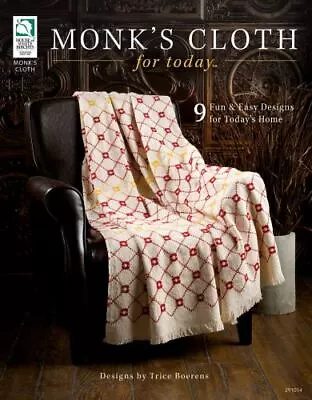 Monk's Cloth For Today: 9 Fun And Easy Designs For Today's Home • $12.35