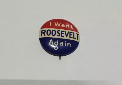 1940 I WANT Franklin D Roosevelt FDR AGAIN Campaign Pin Pinback Button President • $9.95