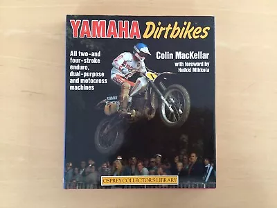 Yamaha Dirtbikes - Colin Mackellar - 1986 - Osprey Collector’s Library • £9.99