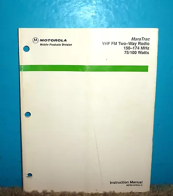 Motorola MaraTrac VHF FM Two-Way Radio Instruction Manual OEM 1990 • $19.95