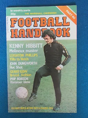 The Marshall Cavendish Football Handbook - Part 40 - 1979 • £3.99