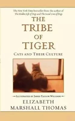 The Tribe Of Tiger - Paperback By Thomas Elizabeth Marshall - GOOD • $3.78