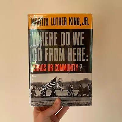 Martin Luther King Jr- Where Do We Go From Here: Chaos Or Community? (First Ed) • $255