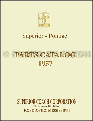 $39 • Buy 1957 Pontiac Superior Hearse Parts Book 57 Funeral Car Illustrated Part Catalog