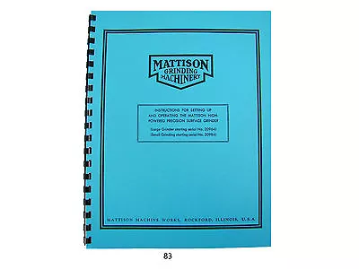 Mattison Surface Grinders Operation & Setup Manual *83 • $22.50