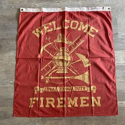 Vintage 80s Welcome Firemen Flag Sign Cloth Banner Fire Rescue Loyal To Our Duty • $100