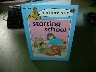 Ladybird Book Talkabout Starting School - Good Condition - • £2.99