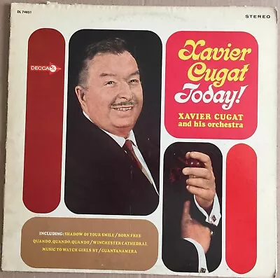 Xavier Cugat Today ! - Xavier Cugat - Decca STEREO DL 74851 Dj/promo White Label • $3.99