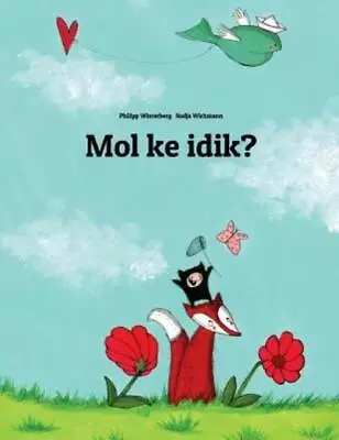 Mol Ke Idik?: Children's Picture Book (Marshallese Edition) • $13.83