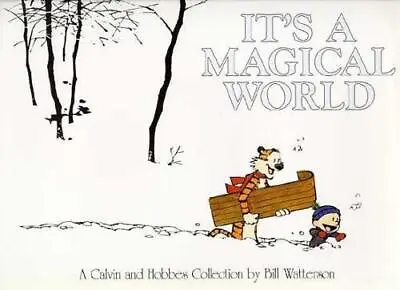£4.88 • Buy It's A Magical World: A Calvin And Hobbes Collection