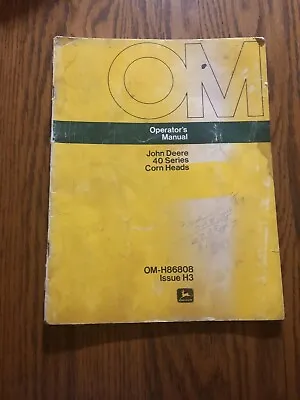 $9.95 • Buy John Deere 40 Series Corn Head OMH86808 Operators Manual Book