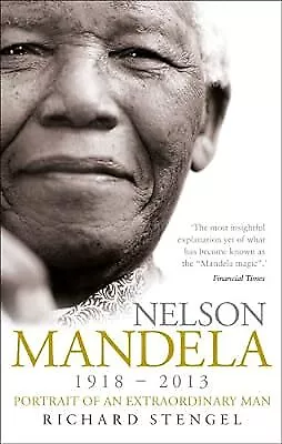 Nelson Mandela: Portrait Of An Extraordinary Man Stengel Richard Used; Good B • £2.37