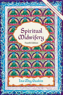 Spiritual Midwifery Ina May Gaskin Used; Good Book • £8.93