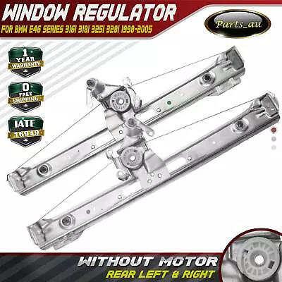 Window Regulator W/o Motor For BMW E46 99-05 316i 318i 325i 328i Rear Left&Right • $64.99