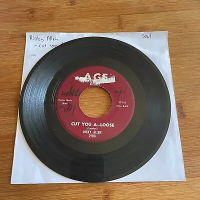 Ricky Allen 7  Cut You A-Loose / Faith - Age Records 29118 Northern Soul 45 A949 • $8