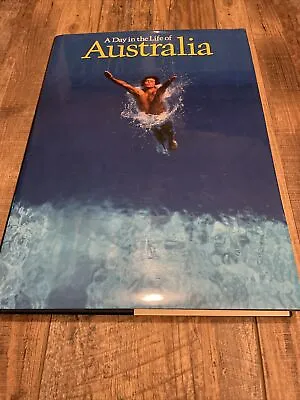 A Day In The Life Of Australia Hardcover Book Photography Photojournalism 1982 • $14.99
