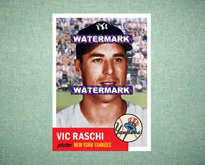 Vic Raschi New York Yankees 1953 Style Custom Baseball Art Card • $5.88