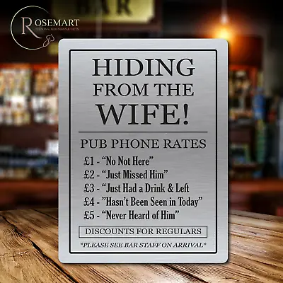 HIDING FROM THE WIFE Metal Signs Bar Pub Plaque Funny Man Cave • £15.99