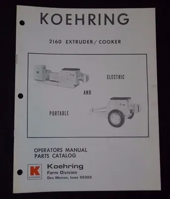$4 • Buy Koehring 2160 Extruder/Cooker Operators Manual Parts Catalog