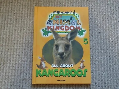 Deagostini My Animal Kingdom All About Kangaroos - Book 5 • £4.99