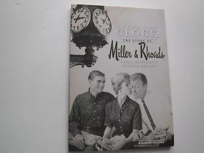 Under The Clock The Story Of Miller & Rhoads 2008 Trade Paperback • $4.75