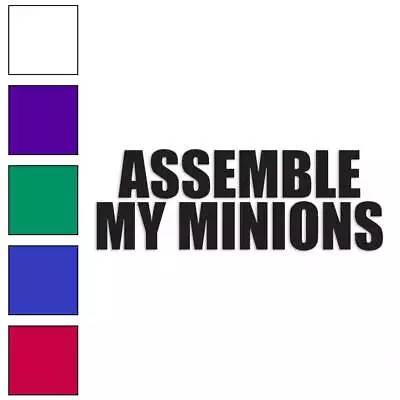 Assemble My Minions Vinyl Decal Sticker Multiple Colors & Sizes #3476 • $23.95