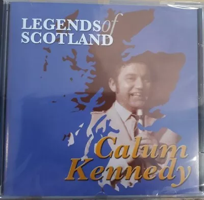 Calum Kennedy - Legends Of Scotland CD 22 Tracks Folk VGC • £15