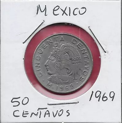 Mexico 50 Centavos 1969 King Cuauhtemoc Facing Leftwith Feather Crownthe Value • $3