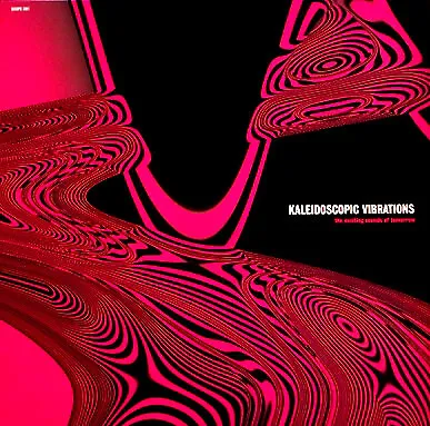 Various - Kaleidoscopic Vibrations The Exciting Sounds Of Tomorrow  - G5870z • $26.68