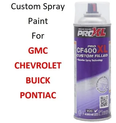 Custom Automotive Touch Up Spray Paint For CHEVY GMC PONTIAC BUICK • $29.95