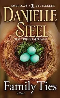 Family Ties: A Novel - Mass Market Paperback By Steel Danielle - GOOD • $3.96