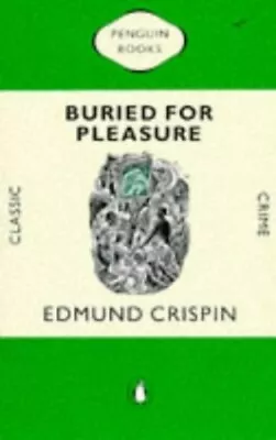 Buried For Pleasure (Classic Crime S.) By Crispin Edmund Paperback Book The • £4.49