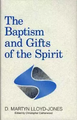 The Baptism And Gifts Of The Spirit - Hardcover - GOOD • $58.87