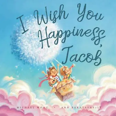 I Wish You Happiness Jacob (The Unconditional Love For Jacob Series) Excellent • £6.98