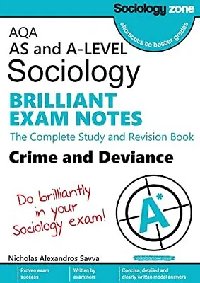 AQA Sociology BRILLIANT EXAM NOTES: Crime And Deviance: A-level.by Savva New** • £23.90